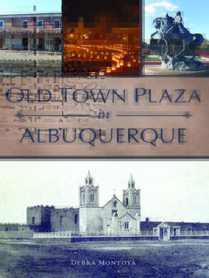 cover image of Old Town Plaza in Albuquerque